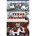 Texas Baseball: A Lone Star Diamond History from Town Teams to the Big Leagues