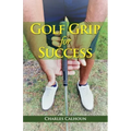 Golf Grip for Success