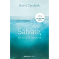 Sálvate, La Vida Te Espera / Save Yourself, Life Awaits You