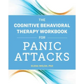 The Cognitive Behavioral Therapy Workbook for Panic Attacks