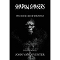 Shadow Chasers: The Rock Creek Wildman