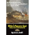 Hitler's Panzers East: World War II Reinterpreted