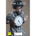 I'm Late!