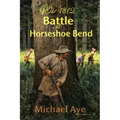 Battle at Horseshoe Bend
