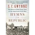 Hymns of the Republic: The Story of the Final Year of the American Civil War