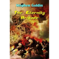The Eternity Brigade (Large Print Edition)
