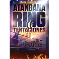 Atangana Ring de Tentaciones