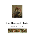 The Dance of Death: Danse Macabre
