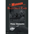 A Murder at Bletchley Park