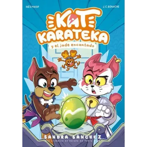 Kat Karateka Y El Jade Encantado / Kat Karateka and the Enchanted Jade