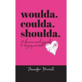 woulda. coulda. shoulda.: A divorce coach's guide to staying married