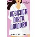 Designer Dirty Laundry: A Killer Fashion Mystery