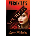 Veronica's Secrets: Love, Lust and Lies
