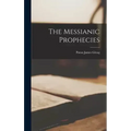 The Messianic Prophecies