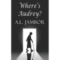Where's Audrey?