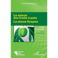 La saison des fruits à pain: La sézon fiyapen