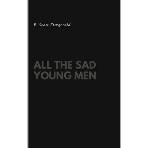 All the Sad Young Men