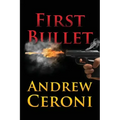 First Bullet