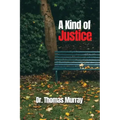 A Kind of Justice