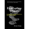 Everyday Chaos: The Mathematics of Unpredictability, from the Weather to the Stock Market