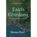 Faith Thinking, Second Edition: The Dynamics of Christian Theology