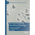 The Great Promise of Educational Technology: Citizenship and Education in a Globalized World