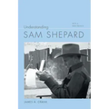 Understanding Sam Shepard: With a New Preface