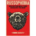 Russophobia: How Western Media Turns Russia Into the Enemy