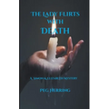 The Lady Flirts with Death