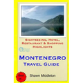 Montenegro Travel Guide: Sightseeing, Hotel, Restaurant & Shopping Highlights