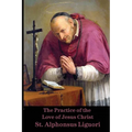 The Practice of the Love of Jesus Christ