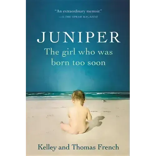 Juniper: The Girl Who Was Born Too Soon