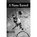 A Name Earned