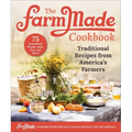The Farmmade Cookbook: Traditional Recipes from America's Farmers