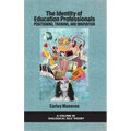 The Identity of Education Professionals: Positioning, Training, and Innovation
