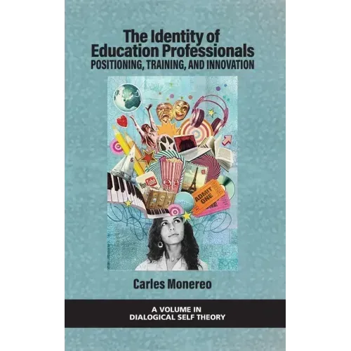 The Identity of Education Professionals: Positioning, Training, and Innovation
