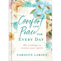 Comfort and Peace for Every Day: 180 Readings to Restore Your Spirit