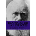 El Origen de las Especies (Spanish Edition)