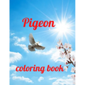 Pigeon coloring book: A Coloring Book of 35 Unique Stress Relief pigeon Coloring Book Designs Paperback