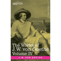 The Works of J.W. von Goethe, Vol. IV (in 14 volumes): with His Life by George Henry Lewes: Truth and Fiction Relating to my Life Vol. I
