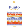 Punto Paso a Paso (Knitting Stitches Step-By-Step)