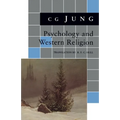 Psychology and Western Religion: (From Vols. 11, 18 Collected Works)