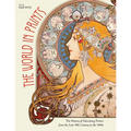 The World in Prints: The History of Advertising Posters from the Late 19th Century to the 1940s