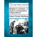 Mistake in Contract: A Study in Comparative Jurisprudence.