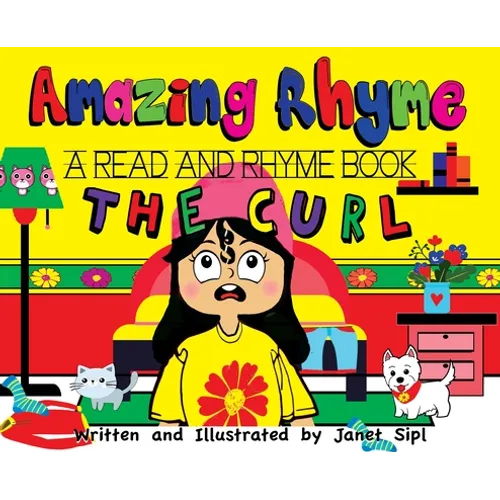 Amazing Rhyme, The Curl: A Read and Rhyme Book