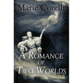 A Romance of Two Worlds