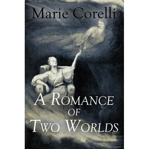 A Romance of Two Worlds
