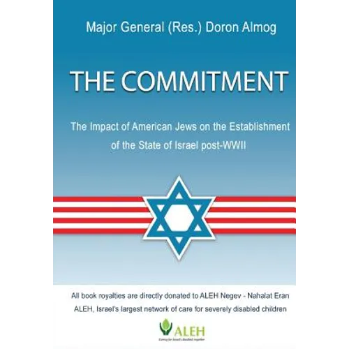 The Commitment: The Impact of American Jews on the Establishment of the State of Israel post-WWII