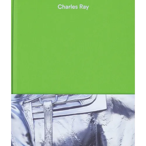 Charles Ray: Volume V