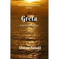 Greta: A Story of Healing
